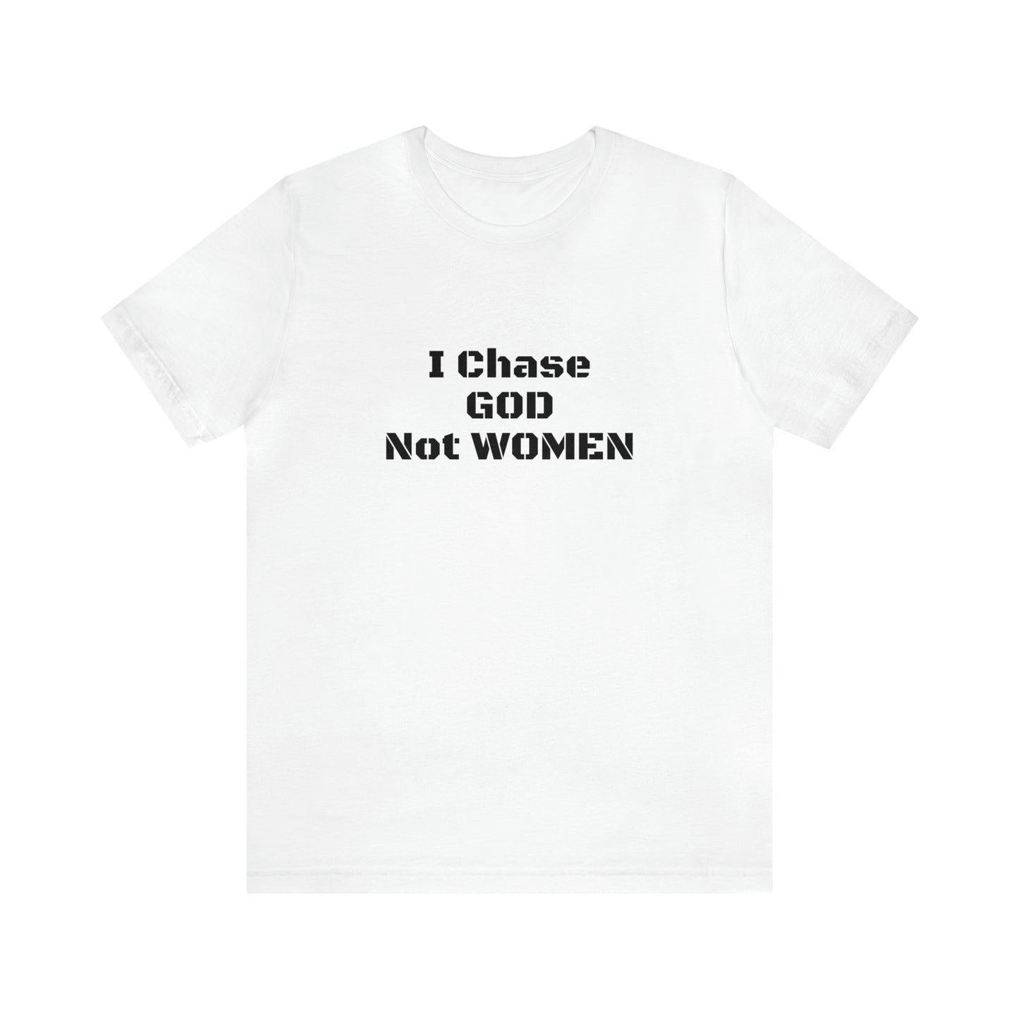 Unisex(I Chase God)