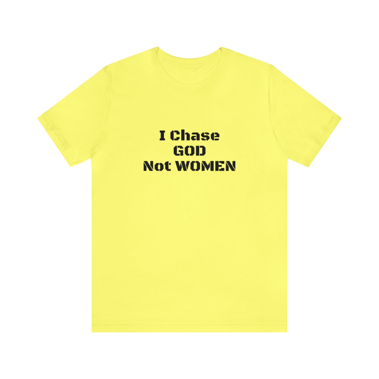 Unisex(I Chase God)