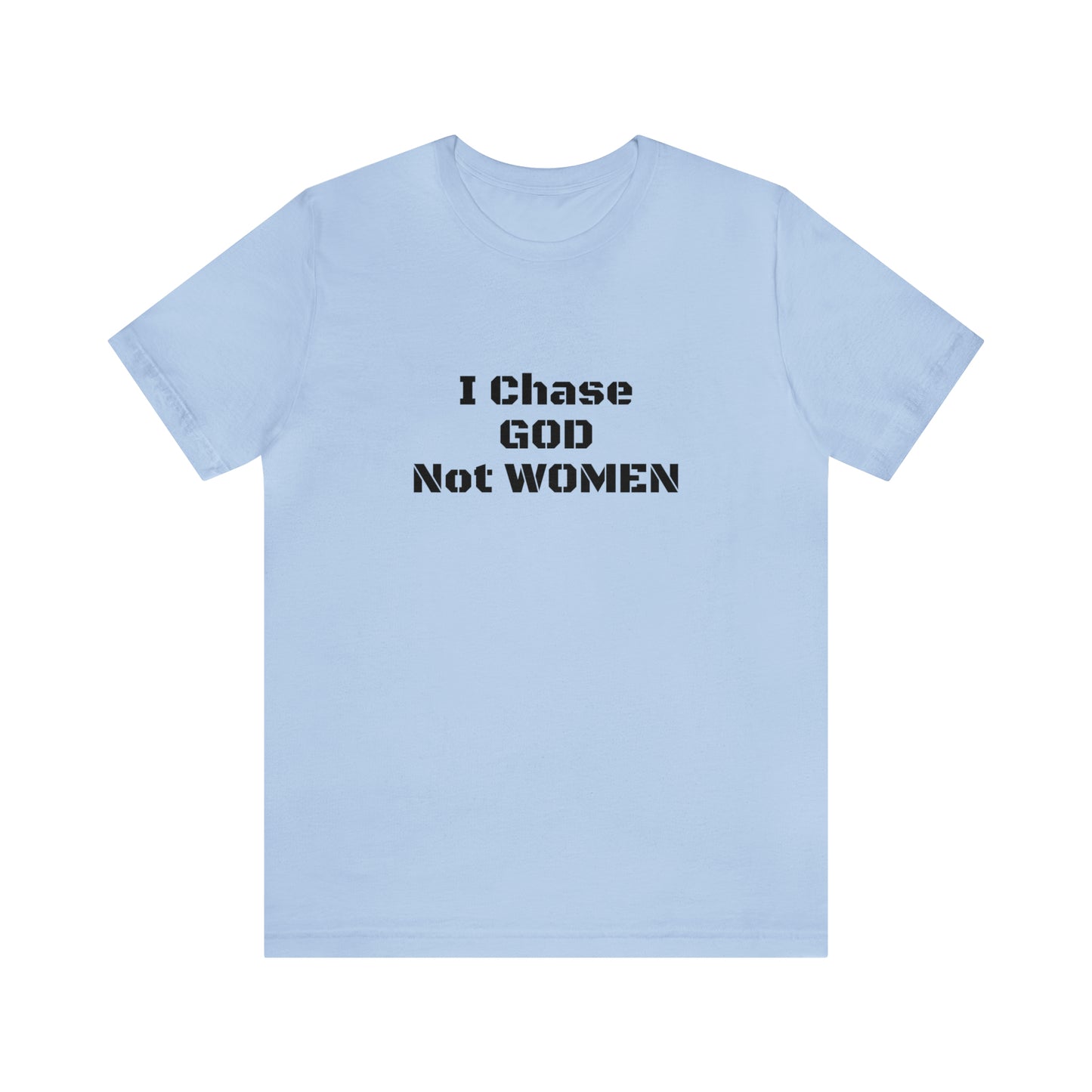 Unisex(I Chase God)