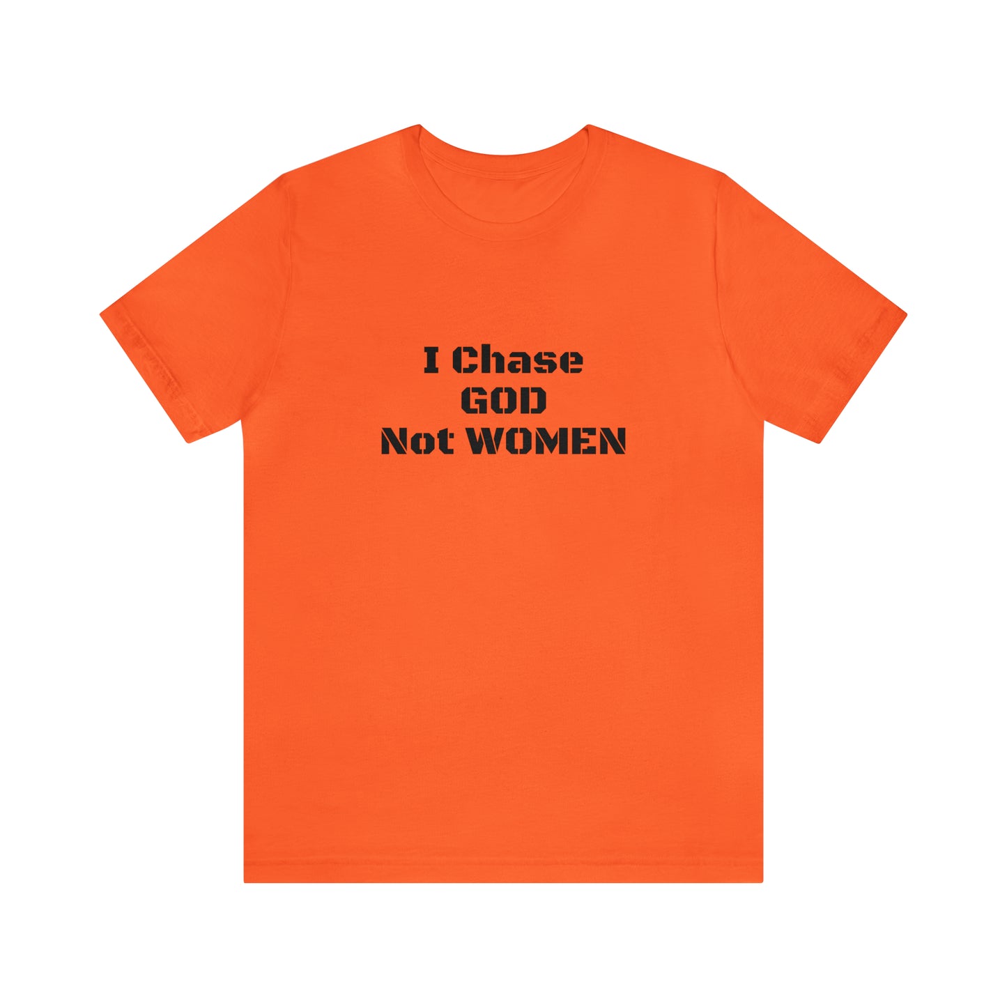 Unisex(I Chase God)