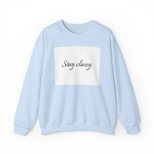 Unisex Heavy Blend(Stay classy)