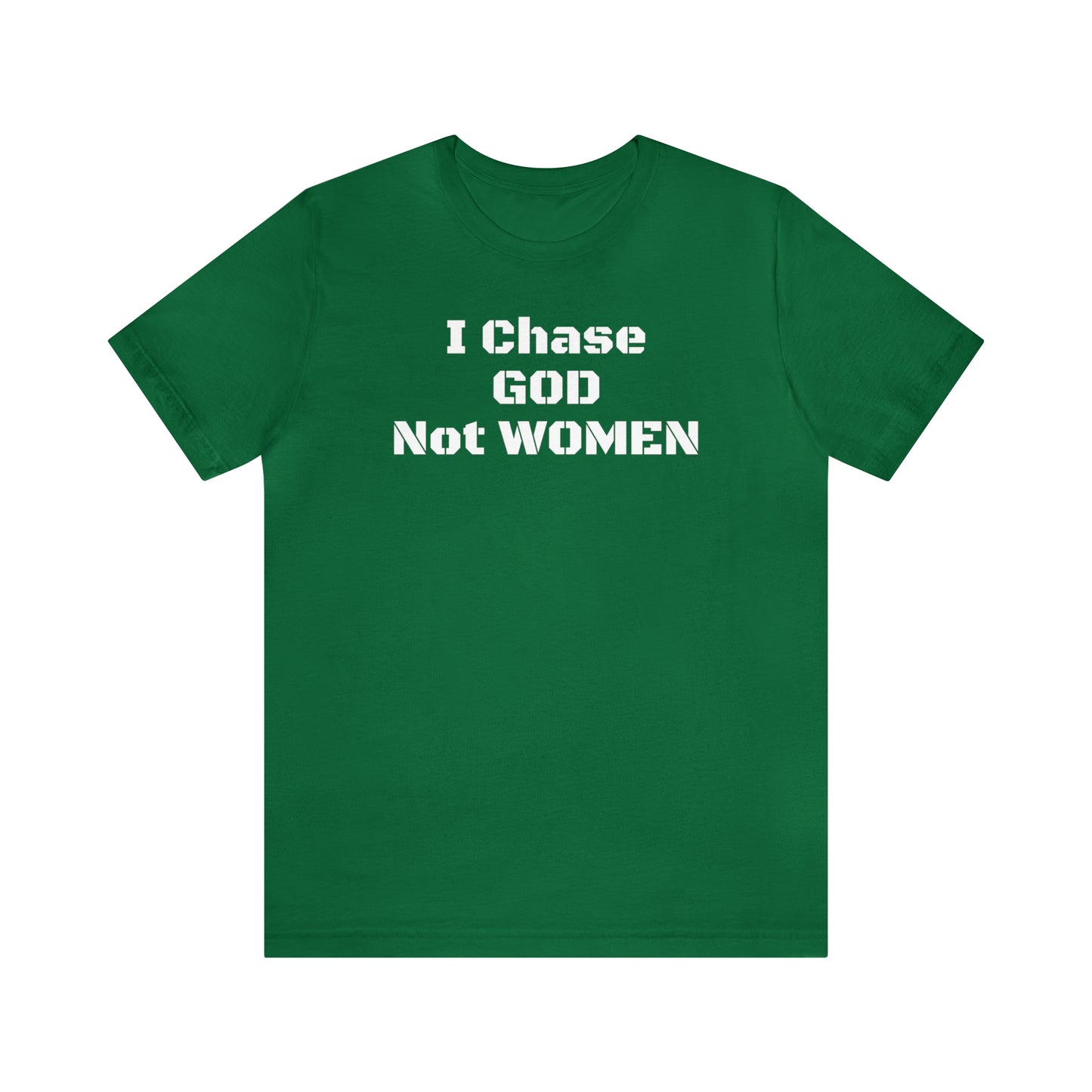 Unisex(I Chase God)