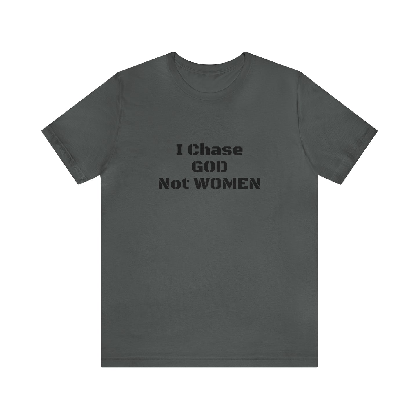 Unisex(I Chase God)