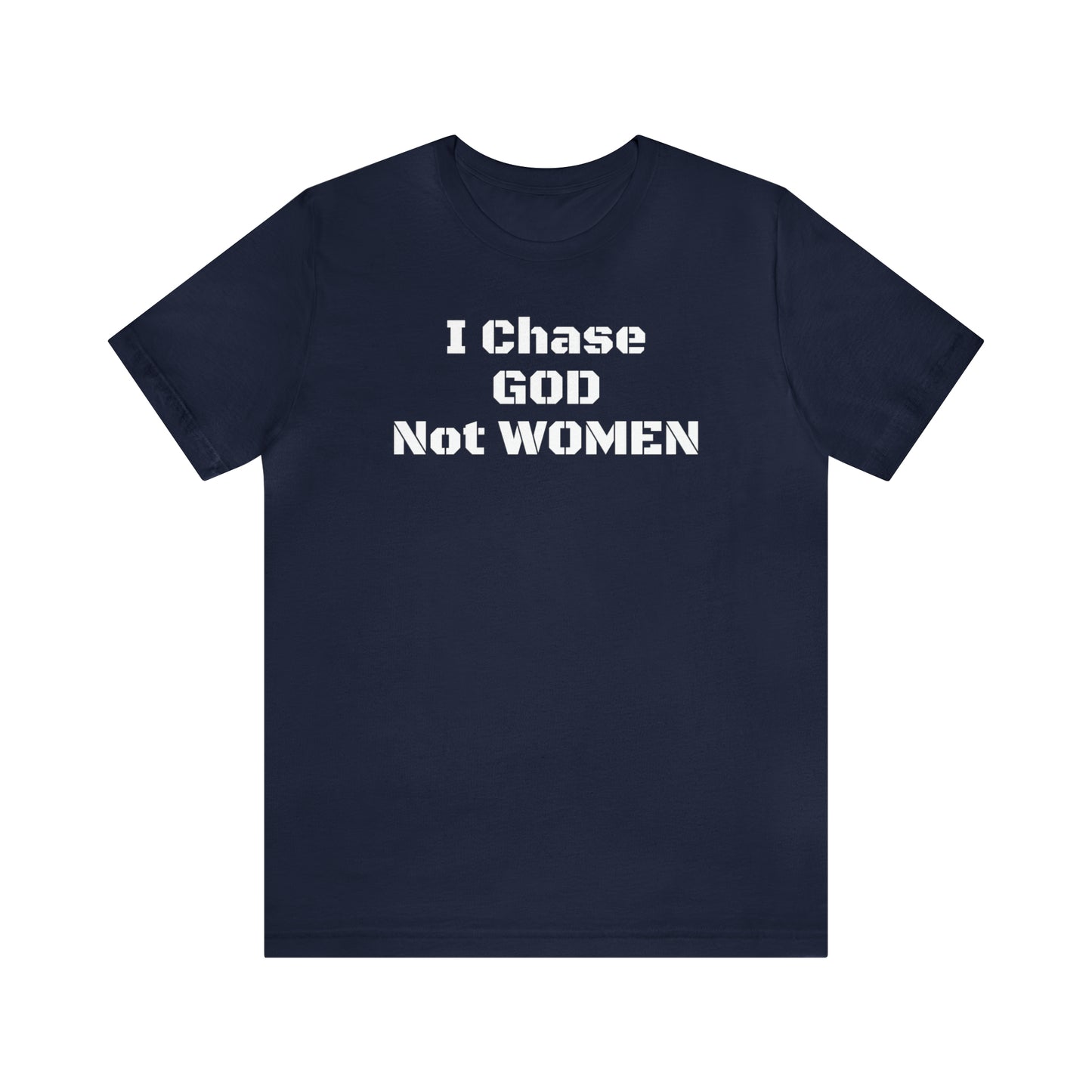 Unisex(I Chase God)