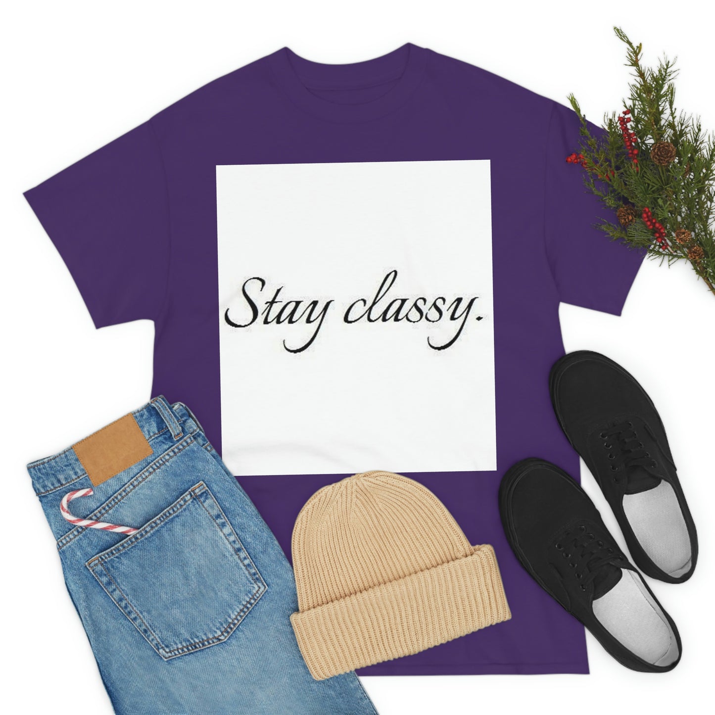 Unisex(Stay Classy)