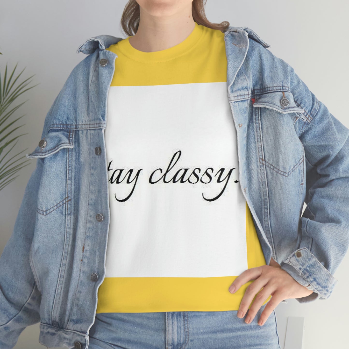 Unisex(Stay Classy)