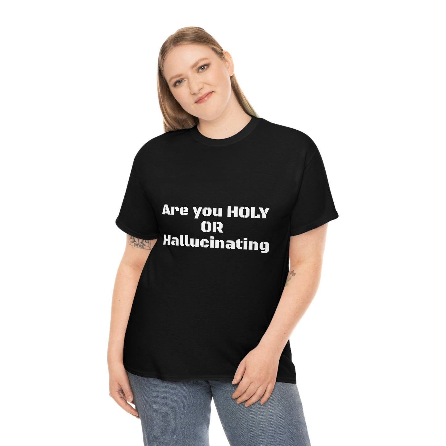 Unisex Heavy(Holy or Hallucinating)