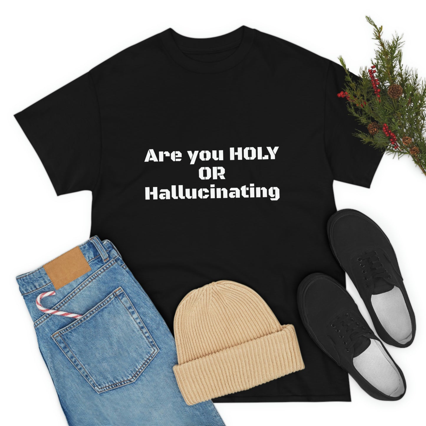 Unisex Heavy(Holy or Hallucinating)